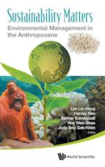 Sustainability Matters: Environmental Management In The Anthropocene