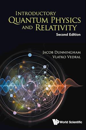 Introductory Quantum Physics And Relativity