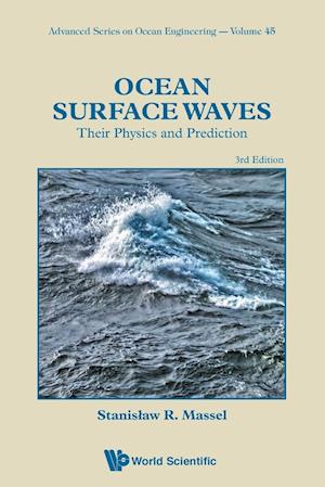 Ocean Surface Waves: Their Physics And Prediction (Third Edition)