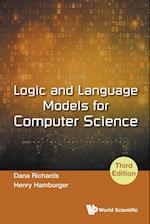 Logic And Language Models For Computer Science (Third Edition)
