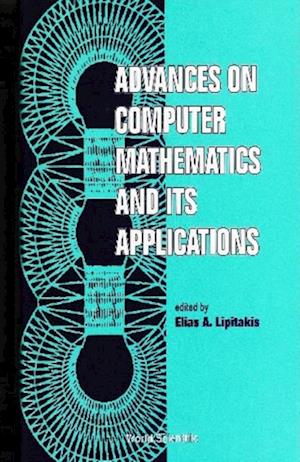 Advances On Computer Mathematics And Its Applications