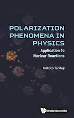 Polarization Phenomena in Physics