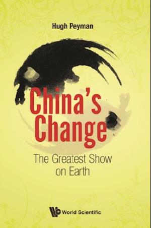 China's Change: The Greatest Show On Earth