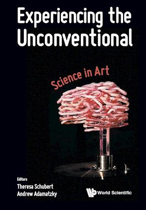 Experiencing The Unconventional: Science In Art