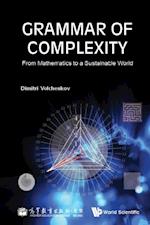 Grammar Of Complexity: From Mathematics To A Sustainable World