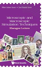 Microscopic And Macroscopic Simulation Techniques: Kharagpur Lectures