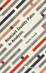 Abstract Duality Pairs In Analysis