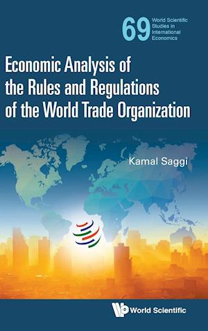 Economic Analysis Of The Rules And Regulations Of The World Trade Organization