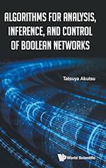 Algorithms For Analysis, Inference, And Control Of Boolean Networks