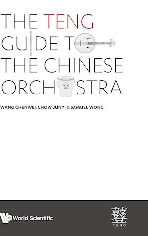Teng Guide To The Chinese Orchestra, The