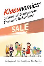 Kiasunomics: Stories Of Singaporean Economic Behaviours