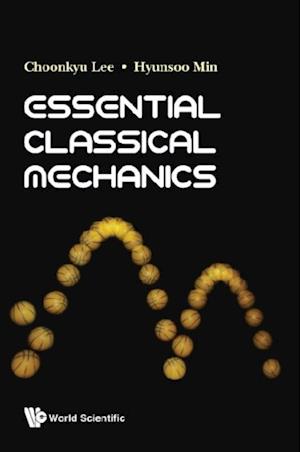 Essential Classical Mechanics