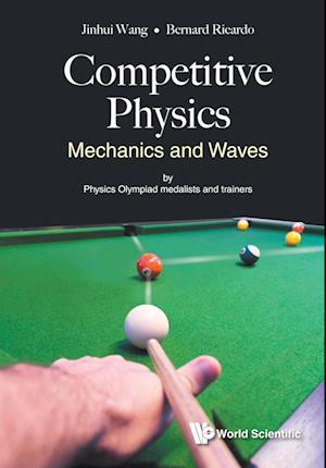 Competitive Physics: Mechanics And Waves