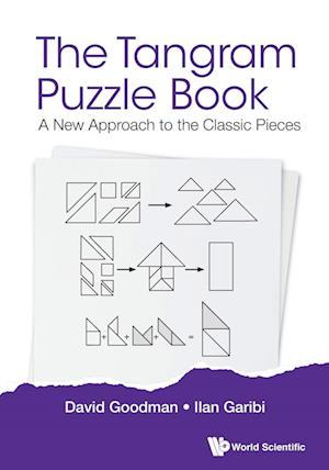 Tangram Puzzle Book, The: A New Approach To The Classic Pieces