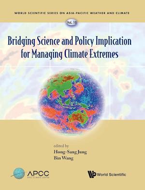 Bridging Science And Policy Implication For Managing Climate Extremes