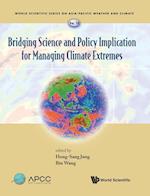 Bridging Science And Policy Implication For Managing Climate Extremes