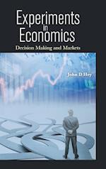 Experiments In Economics: Decision Making And Markets