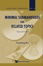 Minimal Submanifolds And Related Topics (Second Edition)