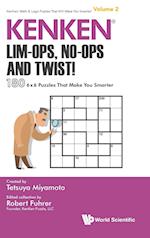 Kenken: Lim-ops, No-ops And Twist!: 180 6 X 6 Puzzles That Make You Smarter