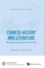 Chinese History And Literature: New Ways To Examine China's Past