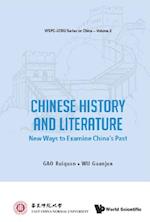 Chinese History And Literature: New Ways To Examine China's Past