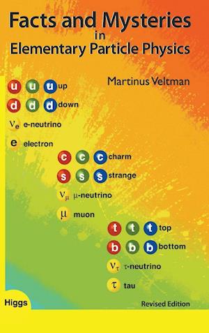 Facts And Mysteries In Elementary Particle Physics (Revised Edition)