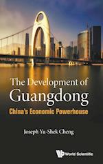 Development Of Guangdong, The: China's Economic Powerhouse