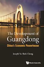 Development Of Guangdong, The: China's Economic Powerhouse