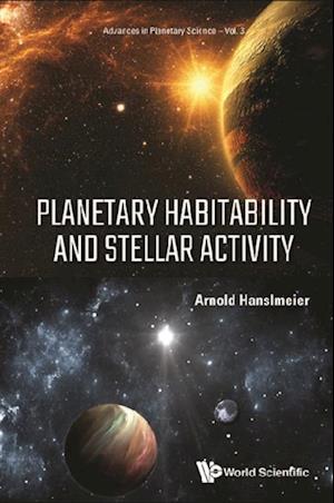 Planetary Habitability And Stellar Activity