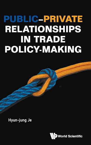 Public-private Relationships In Trade Policy-making