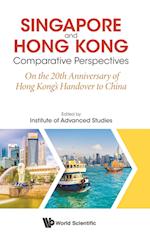 Singapore And Hong Kong: Comparative Perspectives On The 20th Anniversary Of Hong Kong's Handover To China