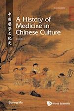 History Of Medicine In Chinese Culture, A (In 2 Volumes)