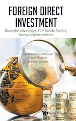 Foreign Direct Investment: Ownership Advantages, Firm Specific Factors, Survival And Performance