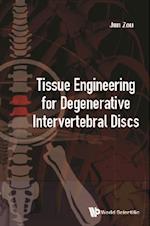 Tissue Engineering For Degenerative Intervertebral Discs