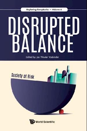 Disrupted Balance - Society At Risk