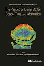 Physics Of Living Matter: Space, Time And Information, The - Proceedings Of The 27th Solvay Conference On Physics