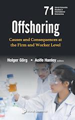 Offshoring: Causes And Consequences At The Firm And Worker Level