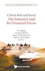 China's Belt And Road: The Initiative And Its Financial Focus