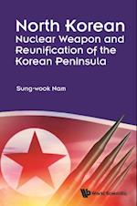 North Korean Nuclear Weapon And Reunification Of The Korean Peninsula