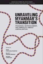 Unravelling Myanmar's Transition