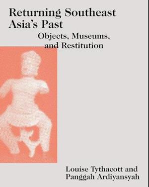 Returning Southeast Asia's Past