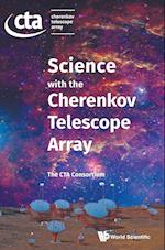 Science With The Cherenkov Telescope Array