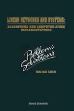 Linear Networks And Systems: Algorithms And Computer-aided Implementations: Problems And Solutions