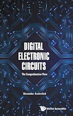 Digital Electronic Circuits - The Comprehensive View