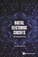 Digital Electronic Circuits - The Comprehensive View