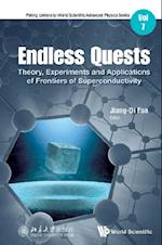 Endless Quests: Theory, Experiments And Applications Of Frontiers Of Superconductivity