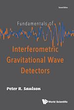 Fundamentals Of Interferometric Gravitational Wave Detectors