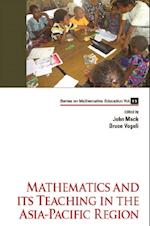 Mathematics And Its Teaching In The Asia-pacific Region