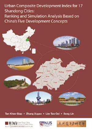 Urban Composite Development Index For 17 Shandong Cities: Ranking And Simulation Analysis Based On China's Five Development Concepts