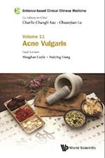 Evidence-based Clinical Chinese Medicine - Volume 11: Acne Vulgaris